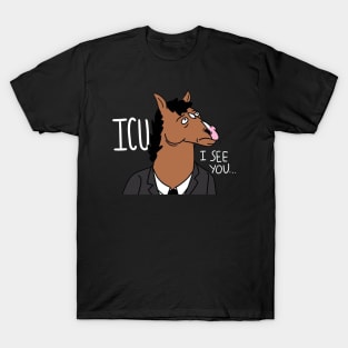 Icu i see you T-Shirt